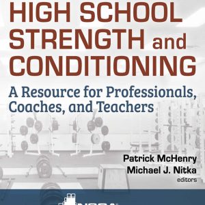 NSCA’s Guide to High School Strength and Conditioning