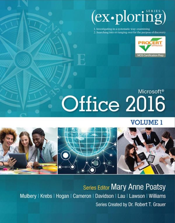 Exploring Microsoft Office 2016 Volume 1 (Exploring for Office 2016 Series)