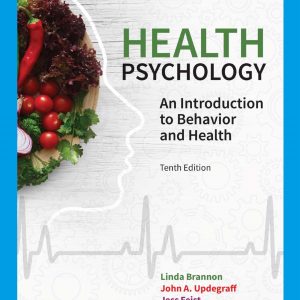 Health Psychology An Introduction to Behavior and Health 10th Edition