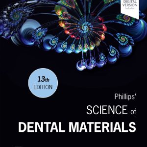 Phillips’ Science of Dental Materials 13th Edition